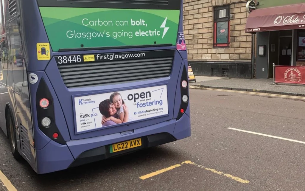 Bus back advert promoting Kibble Fostering Glasgow
